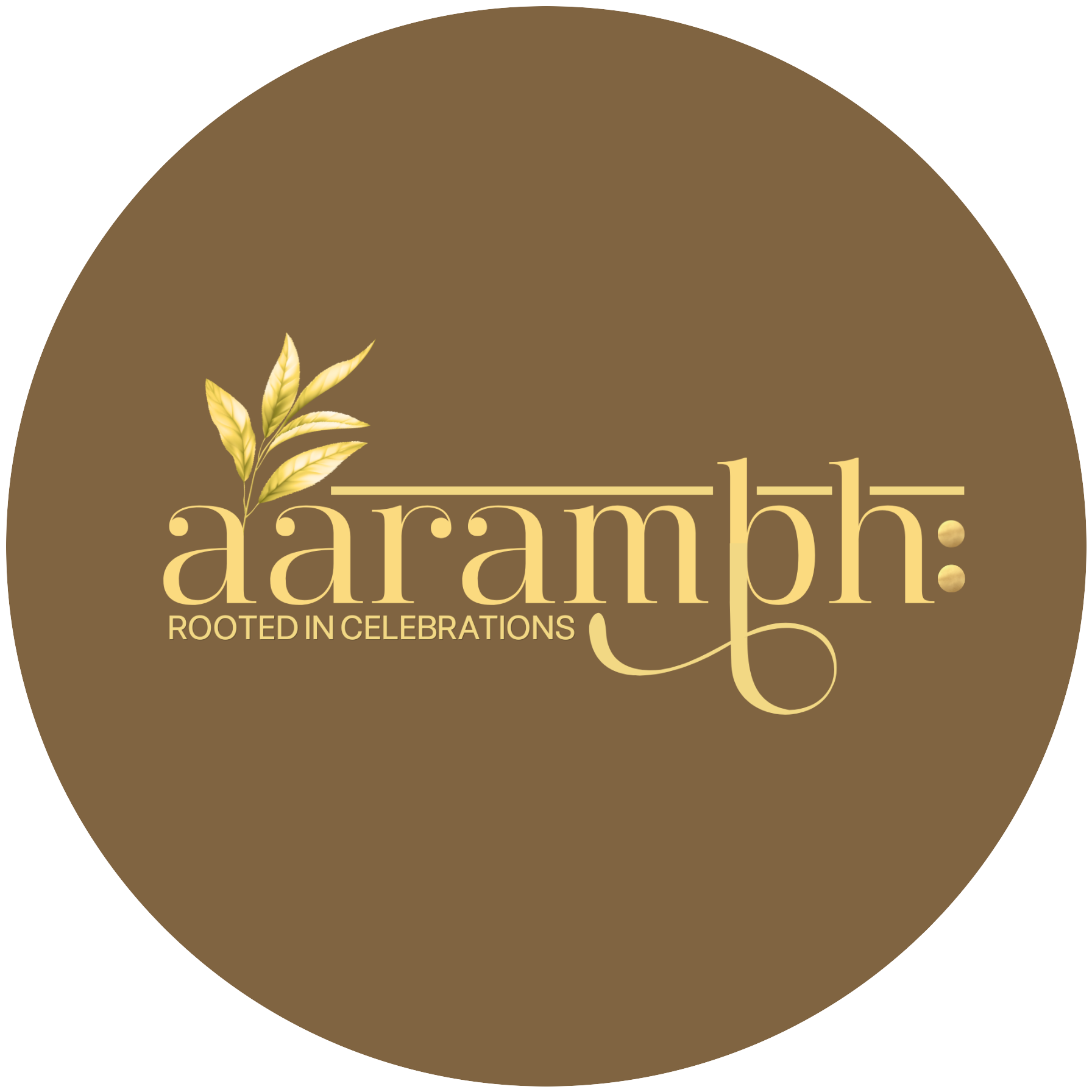 Aarambh — rooted in celebrations